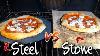 Pizza Stone Bricks Vs Steel 15 Cooking Difference